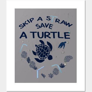 Skip a Straw Save a Turtle Anti Plastic T-Shirt Posters and Art